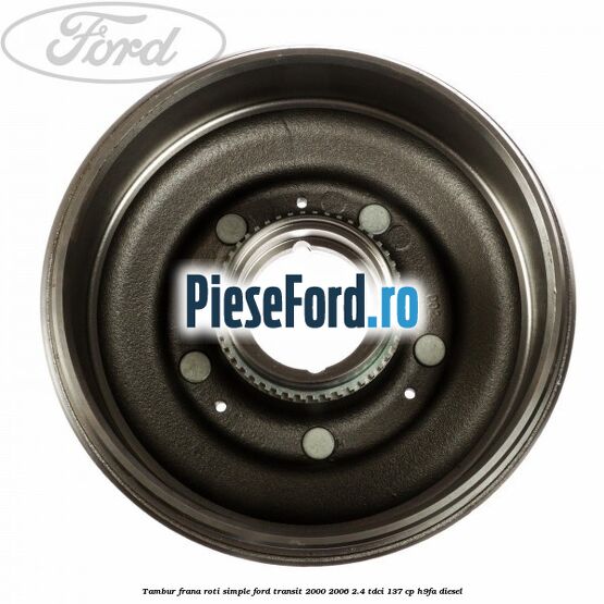 Tambur frana roti simple Ford Transit 2000-2006 2.4 TDCi 137 cp H9FA diesel