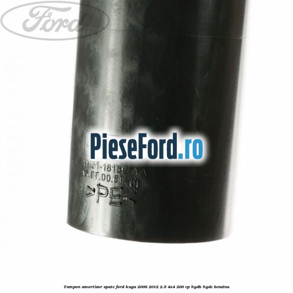 Tampon amortizor spate Ford Kuga 2008-2012 2.5 4x4 200 cp HYDB, HYDC benzina