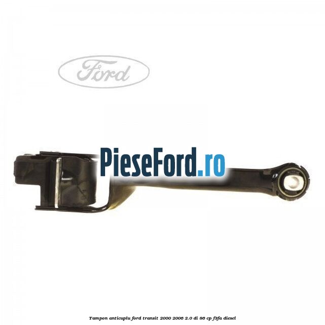 Tampon anticuplu Ford Transit 2000-2006 2.0 DI 86 cp F3FA diesel