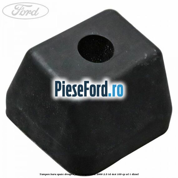 Tampon bara spate dreapta Ford Ranger 2002-2006 2.5 TD 4x4 109 cp WL-T diesel