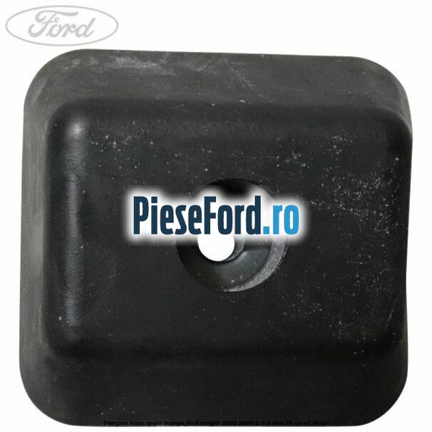 Tampon bara spate stanga Ford Ranger 2002-2006 2.5 D 4x4 78 cp WL diesel