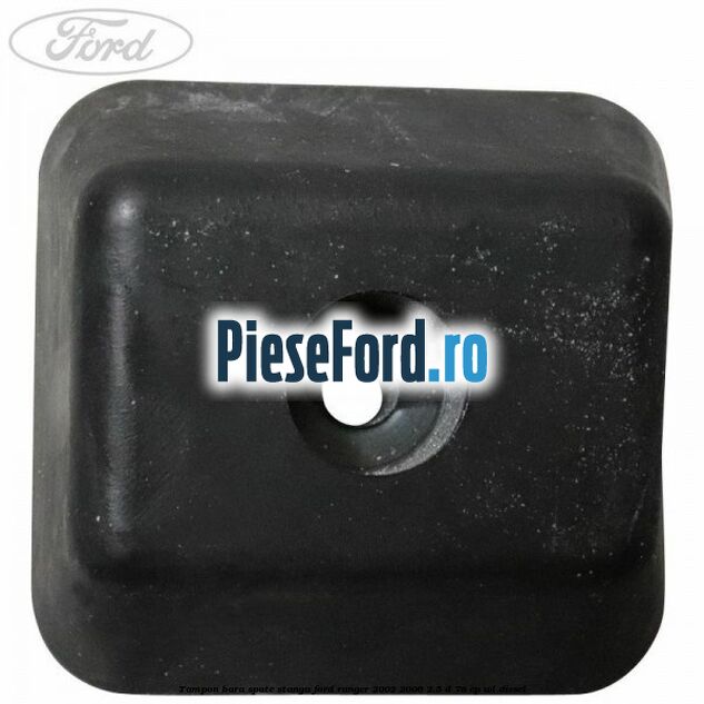 Tampon bara spate stanga Ford Ranger 2002-2006 2.5 D 78 cp Tampon bara spate stanga Ford Ranger 2002-2006 2.5 D 78 cp WL diesel
