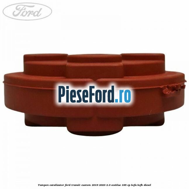 Tampon catalizator Ford Transit Custom 2019-2023 2.0 EcoBlue 185 cp BCFA, BCFB diesel