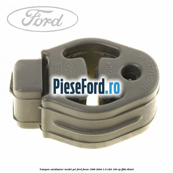 Tampon catalizator model gri Ford Focus 1998-2004 1.8 TDCi 100 cp FFDA diesel