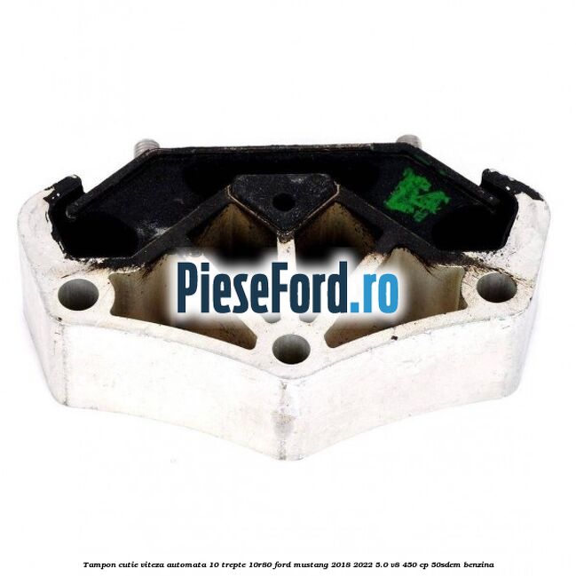 Tampon cutie viteza automata 10 trepte 10R80 Ford Mustang 2018-2022 5.0 V8 450 cp 50SDEM benzina