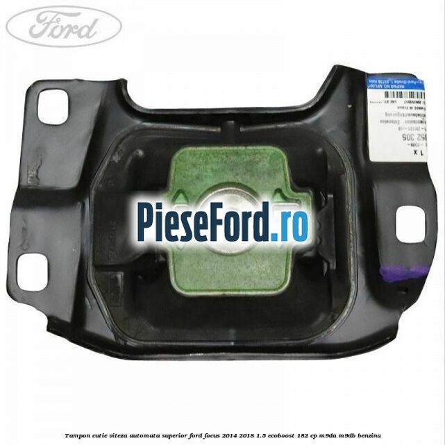 Tampon cutie viteza automata superior Ford Focus 2014-2018 1.5 EcoBoost 182 cp M9DA, M9DB benzina