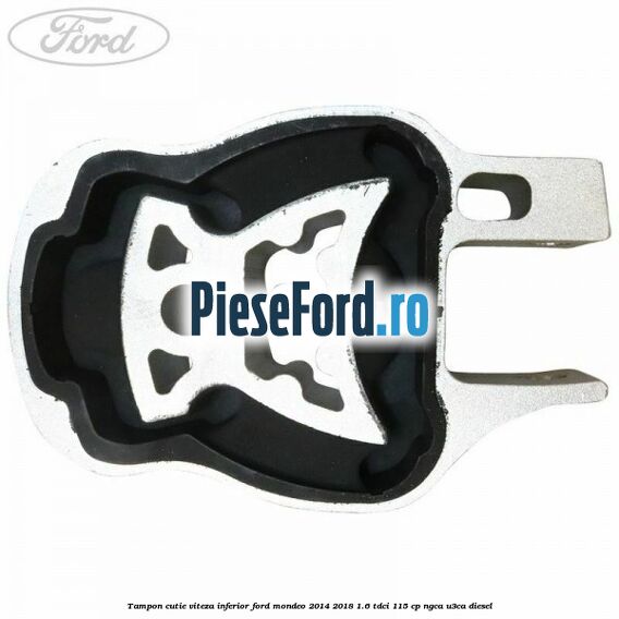 Tampon cutie viteza inferior Ford Mondeo 2014-2018 1.6 TDCi 115 cp NGCA, U3CA diesel