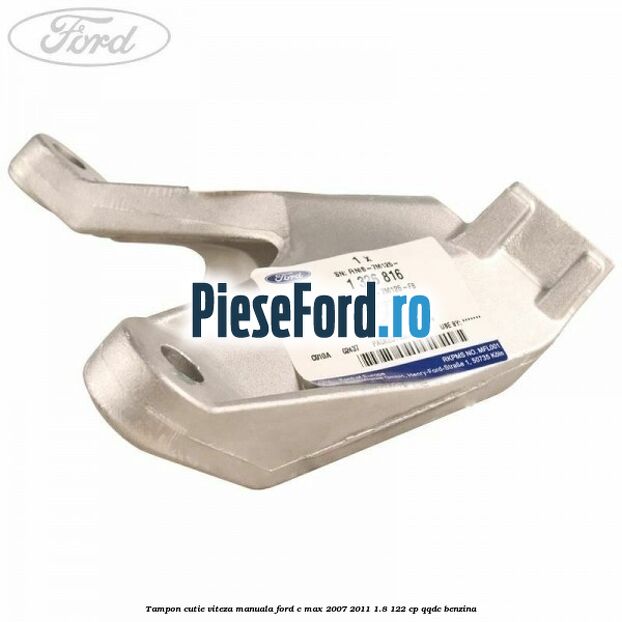 Tampon cutie viteza manuala Ford C-Max 2007-2011 1.8 122 cp QQDC benzina