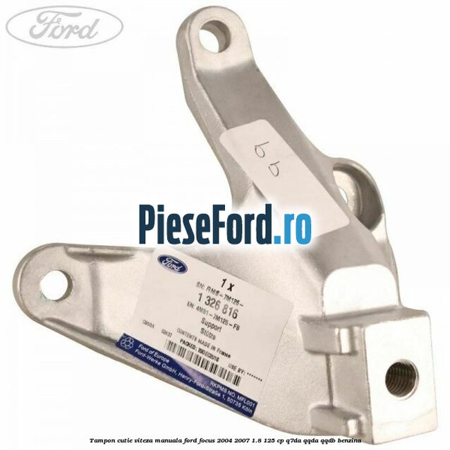 Tampon cutie viteza manuala Ford Focus 2004-2007 1.8 125 cp Q7DA, QQDA, QQDB benzina