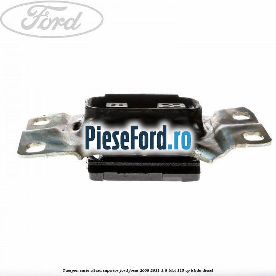 Tampon cutie viteza superior Ford Focus 2008-2011 1.8 TDCi 115 cp