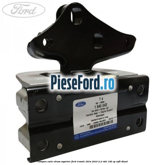 Tampon cutie viteza superior Ford Transit 2014-2018 2.2 TDCi 155 cp Tampon cutie viteza superior Ford Transit 2014-2018 2.2 TDCi 155 cp CVF5 diesel