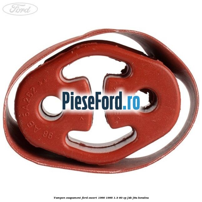 Tampon esapament Ford Escort 1990-1995 1.3 60 cp Tampon esapament Ford Escort 1990-1995 1.3 60 cp J4B, J6A benzina