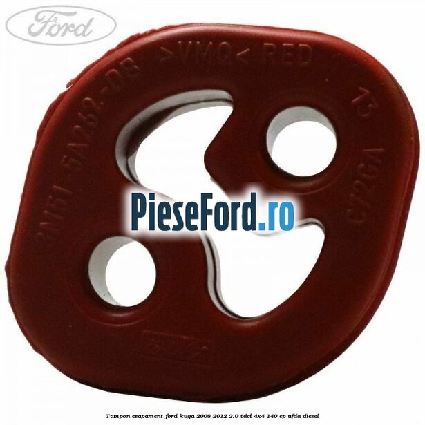 Tampon esapament Ford Kuga 2008-2012 2.0 TDCI 4x4 140 cp UFDA diesel