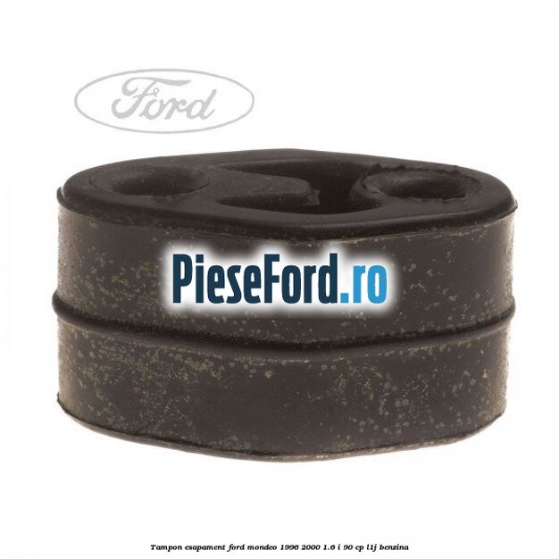 Tampon esapament Ford Mondeo 1996-2000 1.6 i 90 cp L1J benzina