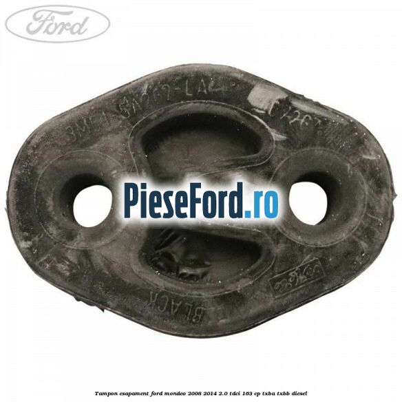 Tampon esapament Ford Mondeo 2008-2014 2.0 TDCi 163 cp