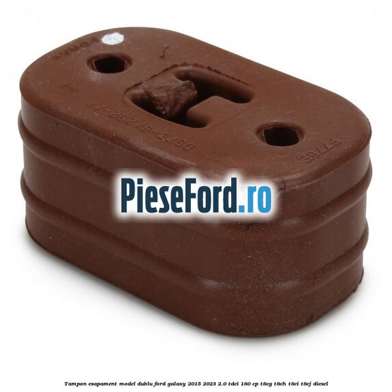 Tampon esapament model dublu Ford Galaxy 2015-2023 2.0 TDCi 180 cp T8CG, T8CH, T8CI, T8CJ diesel