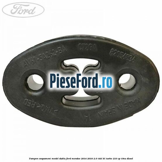 Tampon esapament model dublu Ford Mondeo 2014-2018 2.0 TDCi Bi-Turbo 210 cp T9CA diesel