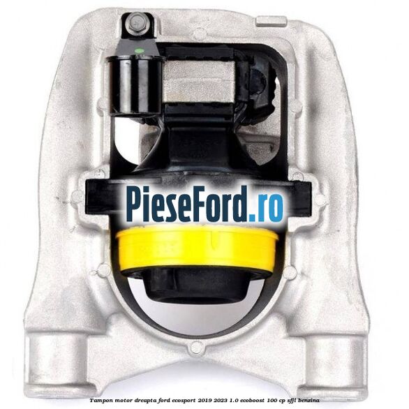Tampon motor dreapta Ford EcoSport 2019-2023 1.0 EcoBoost 100 cp SFJL benzina