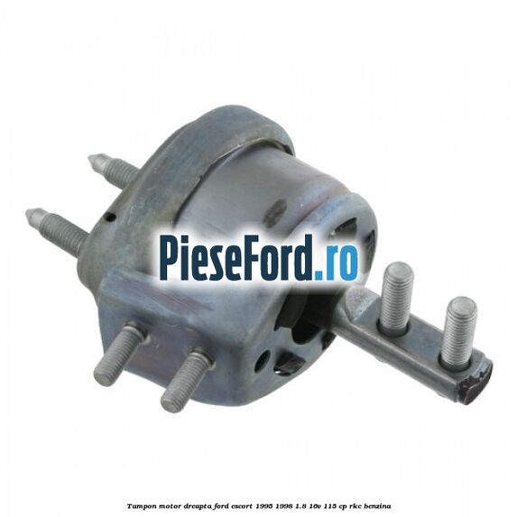 Tampon motor dreapta Ford Escort 1995-1998 1.8 16V 115 cp RKC benzina