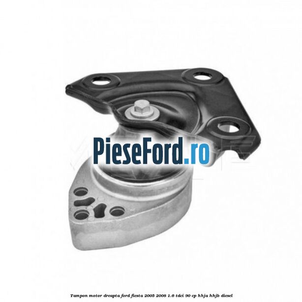 Tampon motor dreapta Ford Fiesta 2005-2008 1.6 TDCi 90 cp Tampon motor dreapta Ford Fiesta 2005-2008 1.6 TDCi 90 cp HHJA, HHJB diesel