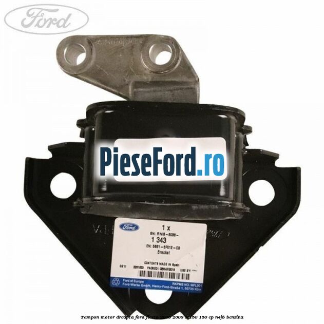 Tampon motor dreapta Ford Fiesta 2005-2008 ST150 150 cp N4JB benzina