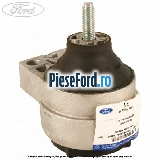 Tampon motor dreapta Ford Focus 1998-2004 1.8 16V 115 cp EYDB, EYDC, EYDD, EYDE, EYDF benzina