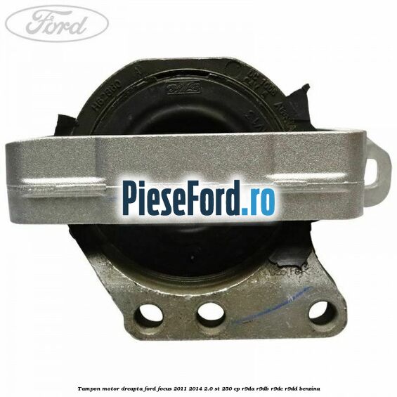 Tampon motor dreapta Ford Focus 2011-2014 2.0 ST 250 cp R9DA, R9DB, R9DC, R9DD benzina