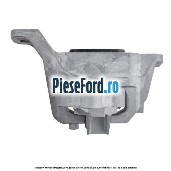 Tampon motor dreapta Ford Focus Active 2019-2023 1.0 EcoBoost 101 cp B3DA benzina