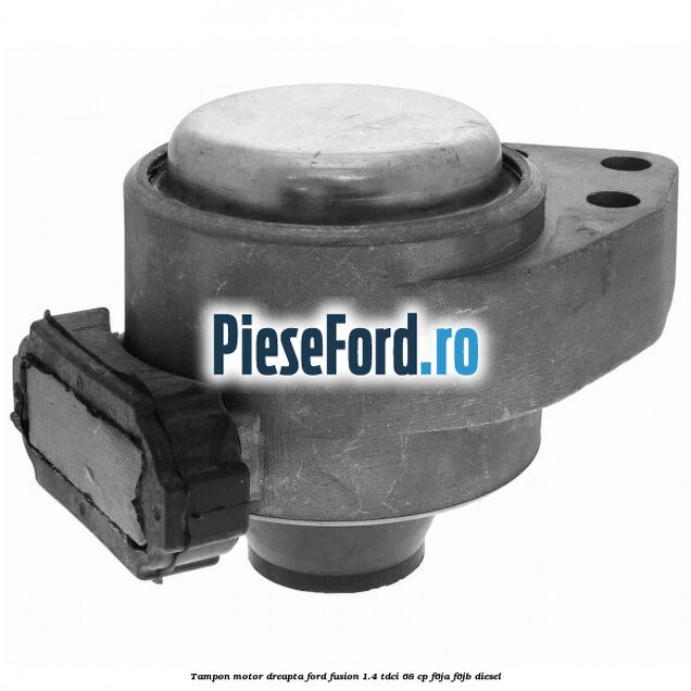Tampon motor dreapta Ford Fusion 1.4 TDCi 68 cp F6JA, F6JB diesel