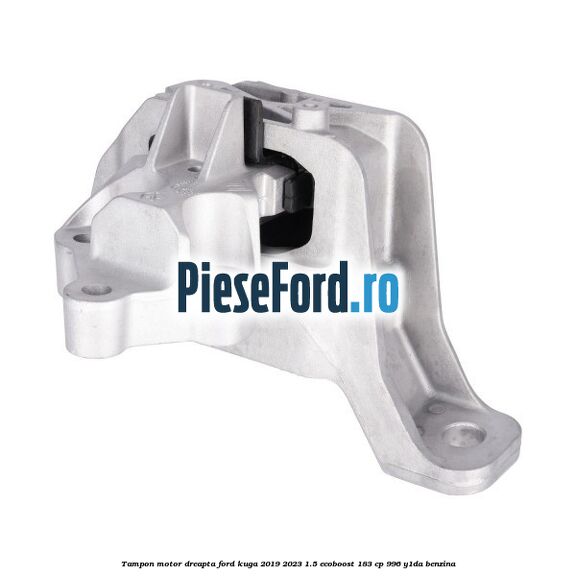 Tampon motor dreapta Ford Kuga 2019-2023 1.5 EcoBoost 183 cp 996, Y1DA benzina