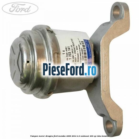 Tampon motor dreapta Ford Mondeo 2008-2014 2.0 EcoBoost 203 cp TNBA benzina