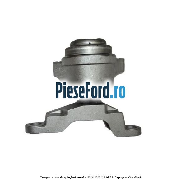 Tampon motor dreapta Ford Mondeo 2014-2018 1.6 TDCi 115 cp NGCA, U3CA diesel