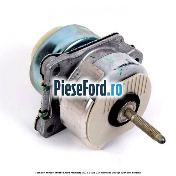 Tampon motor dreapta Ford Mustang 2018-2022 2.3 EcoBoost 290 cp Tampon motor dreapta Ford Mustang 2018-2022 2.3 EcoBoost 290 cp C23HD0D benzina
