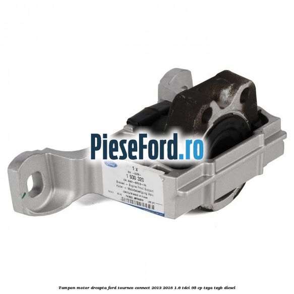 Tampon motor dreapta Ford Tourneo Connect 2013-2018 1.6 TDCi 95 cp TZGA, TZGB diesel