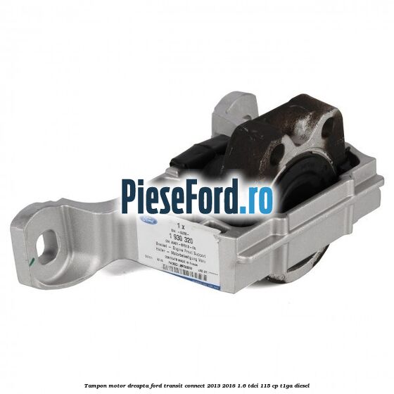Tampon motor dreapta Ford Transit Connect 2013-2018 1.6 TDCi 115 cp