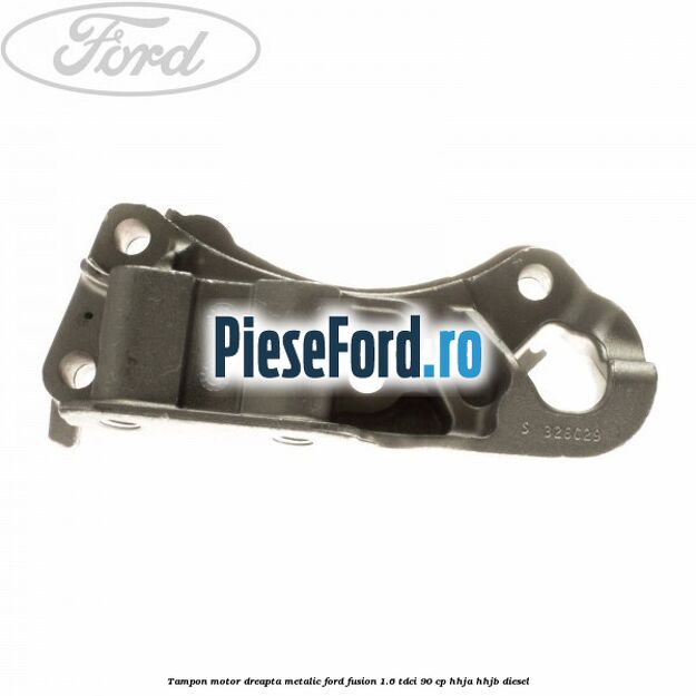Tampon motor dreapta metalic Ford Fusion 1.6 TDCi 90 cp HHJA, HHJB diesel