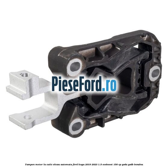 Tampon motor la cutie viteza automata Ford Kuga 2019-2023 1.5 EcoBoost 150 cp YZDA, YZDB benzina