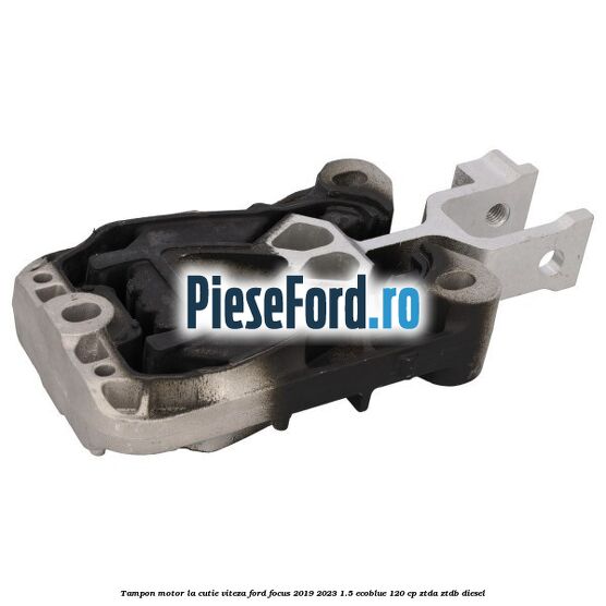 Tampon motor la cutie viteza Ford Focus 2019-2023 1.5 EcoBlue 120 cp ZTDA, ZTDB diesel