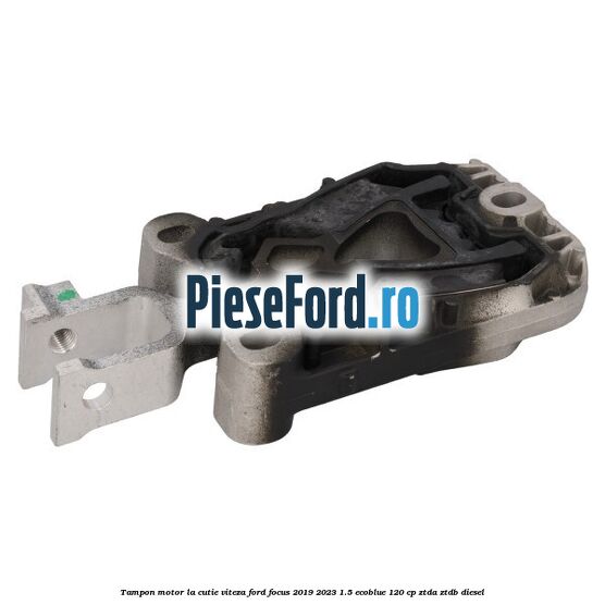 Tampon motor la cutie viteza Ford Focus 2019-2023 1.5 EcoBlue 120 cp Tampon motor la cutie viteza Ford Focus 2019-2023 1.5 EcoBlue 120 cp ZTDA, ZTDB diesel