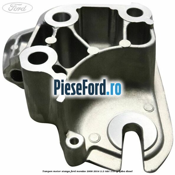Tampon motor stanga Ford Mondeo 2008-2014 2.2 TDCi 175 cp Q4BA diesel
