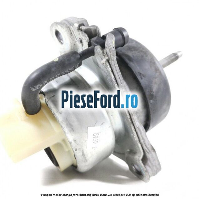 Tampon motor stanga Ford Mustang 2018-2022 2.3 EcoBoost 290 cp C23HD0D benzina