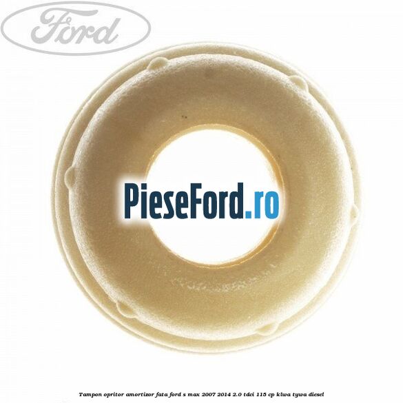 Tampon opritor amortizor fata Ford S-Max 2007-2014 2.0 TDCi 115 cp KLWA, TYWA diesel