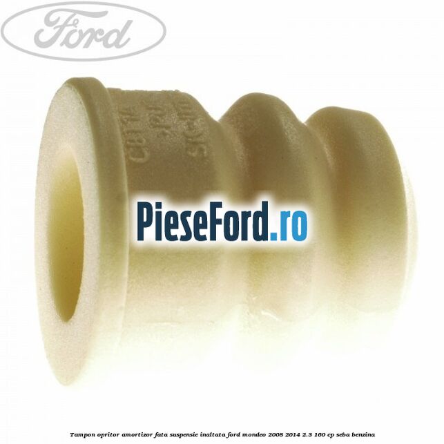 Tampon opritor amortizor fata suspensie inaltata Ford Mondeo 2008-2014 2.3 160 cp SEBA benzina