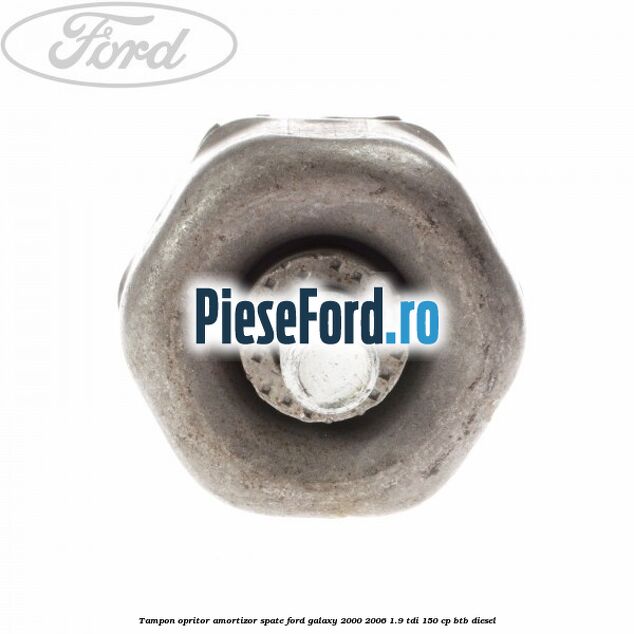 Tampon opritor amortizor spate Ford Galaxy 2000-2006 1.9 TDI 150 cp BTB diesel