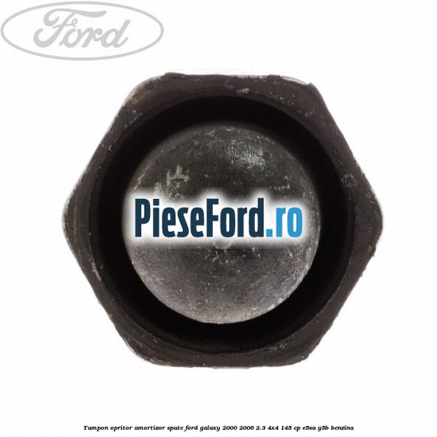 Tampon opritor amortizor spate Ford Galaxy 2000-2006 2.3 4x4 145 cp E5SA, Y5B benzina