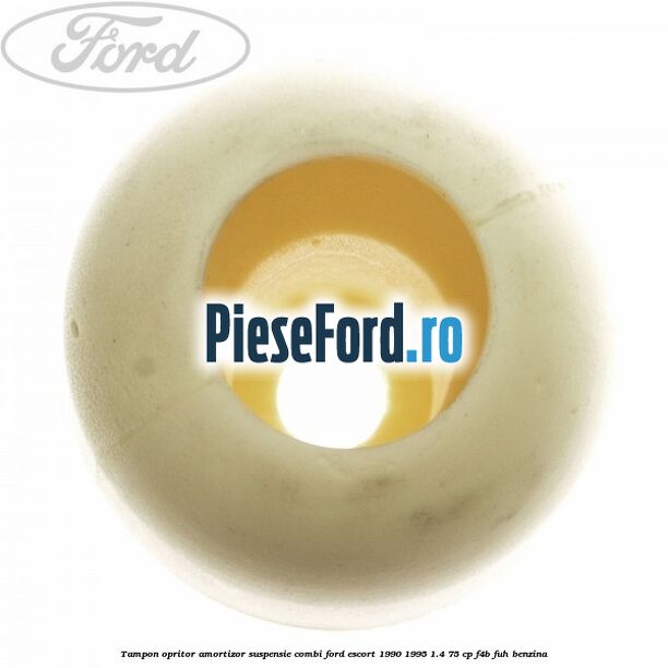Tampon opritor amortizor suspensie combi Ford Escort 1990-1995 1.4 75 cp F4B, FUH benzina