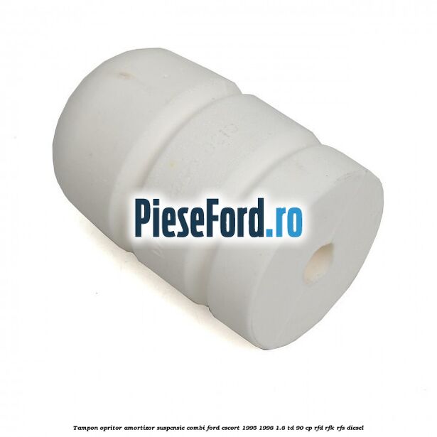 Tampon opritor amortizor suspensie combi Ford Escort 1995-1998 1.8 TD 90 cp RFD, RFK, RFS diesel
