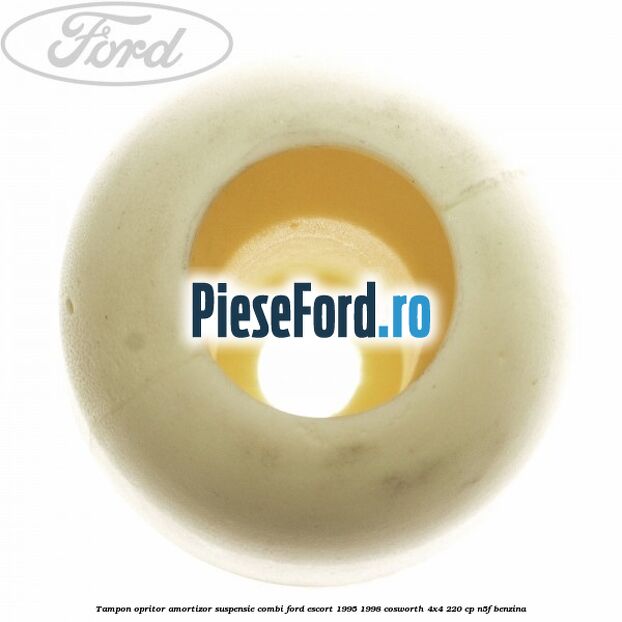 Tampon opritor amortizor suspensie combi Ford Escort 1995-1998 Cosworth 4x4 220 cp N5F benzina