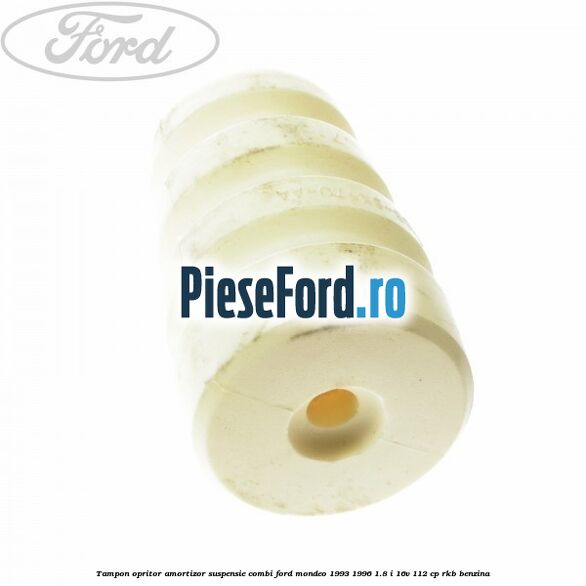 Tampon opritor, amortizor suspensie combi Ford Mondeo 1993-1996 1.8 i 16V 112 cp RKB benzina