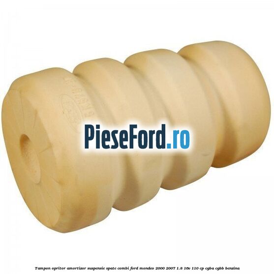Tampon opritor amortizor suspensie spate combi Ford Mondeo 2000-2007 1.8 16V 110 cp CGBA, CGBB benzina